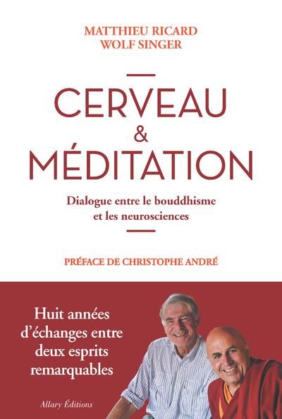 Emprunter Cerveau et méditation. Dialogue entre le bouddhisme et les neurosciences livre