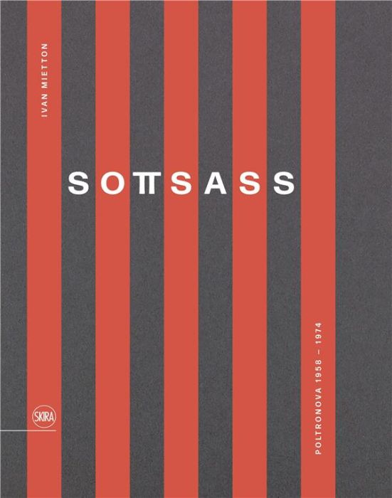 Emprunter Sottsass. Poltronova 1958-1974, Edition bilingue français-anglais livre