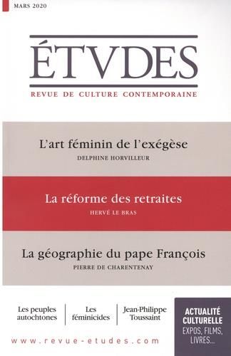 Emprunter Etudes N° 4269, mars 2020 : L'art féminin de l'exégèse %3B La réformes des retraires %3B La géographie d livre