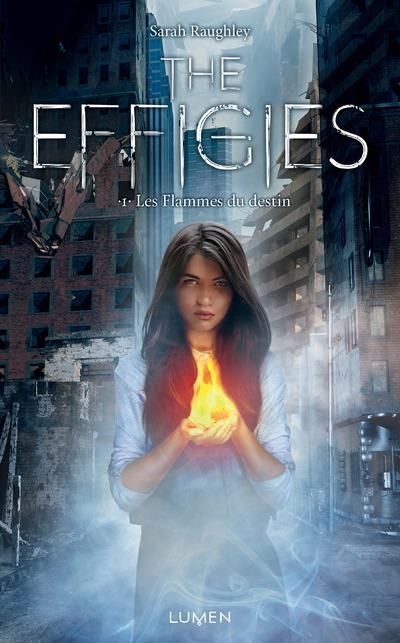 Emprunter The Effigies Tome 1 : Les flammes du destin livre