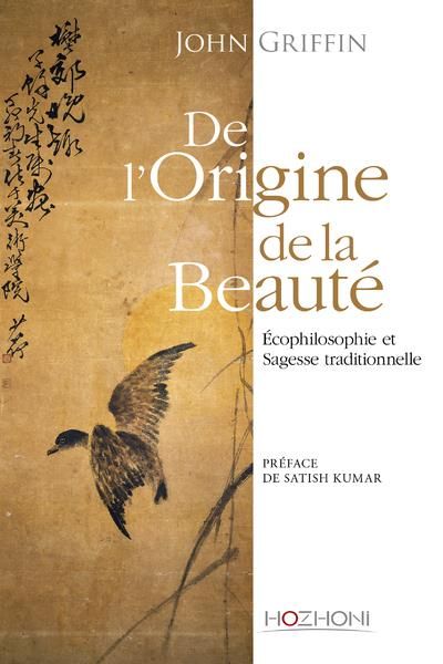 Emprunter De l'origine de la beauté. Ecophilosophie et sagesse traditionelle livre