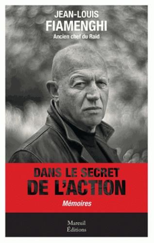 Emprunter Dans le secret de l'action. Mémoires livre