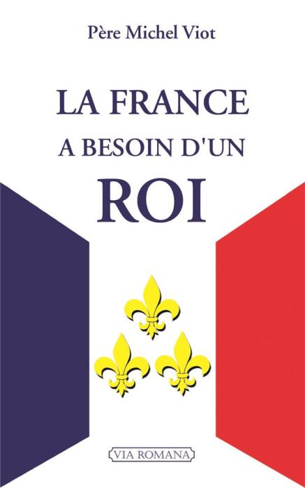 Emprunter La France a besoin d'un roi livre