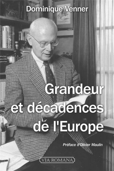 Emprunter Grandeur et décadences de l'Europe livre