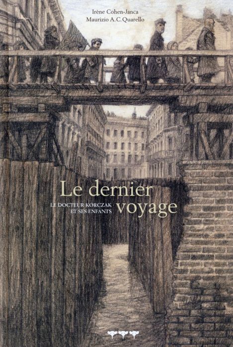 Emprunter Le dernier voyage. Le docteur Korczak et ses enfants livre