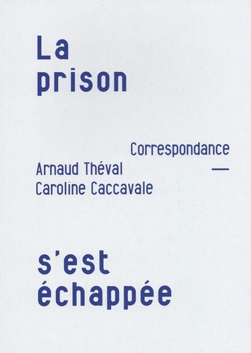 Emprunter La prison s'est échappée livre