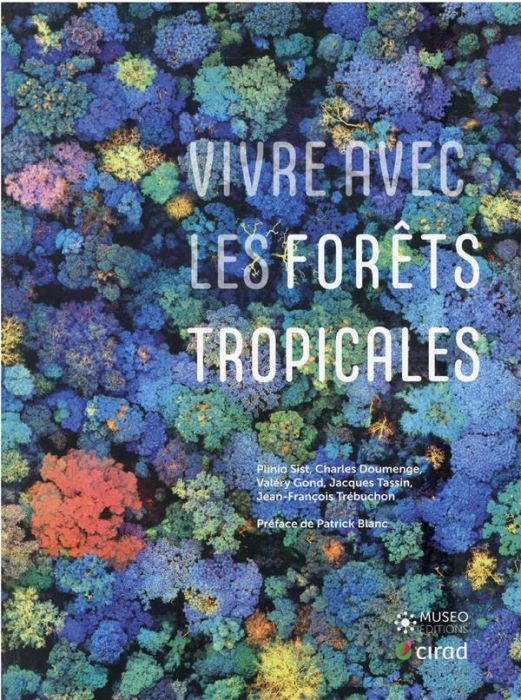 Emprunter Vivre avec les forêts tropicales livre