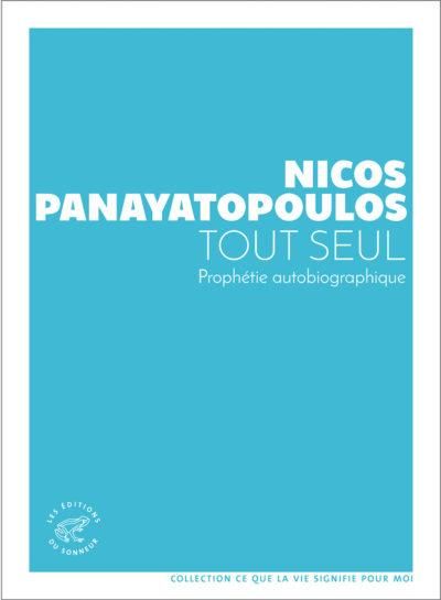 Emprunter Tout seul. Prophétie autobiographique livre