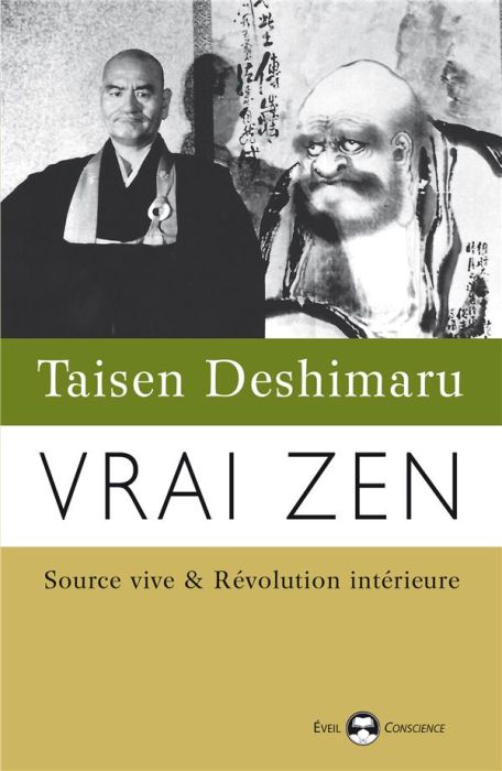 Emprunter Vrai Zen . Source vive & Révolution intérieure livre