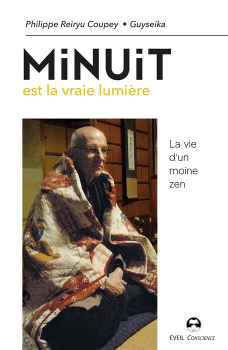 Emprunter Minuit est la vraie lumière. La vie d'un moine zen livre