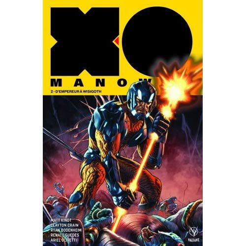 Emprunter X-O Manowar Tome 2 : D'empereur à Wisigoth livre