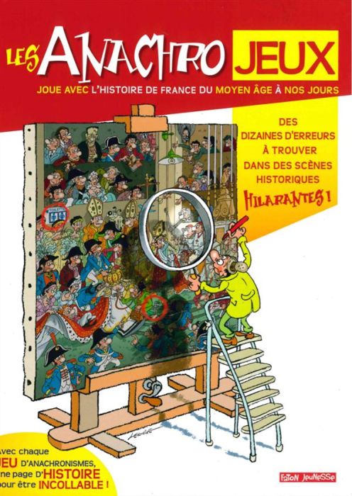 Emprunter Les anachrojeux. Des anachronismes à trouver dans l'histoire de France ! livre