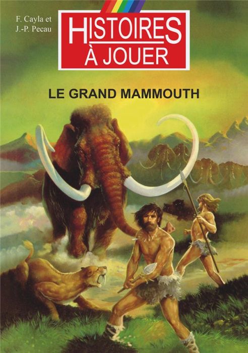 Emprunter Les livres à remonter le temps Tome 1 : Le grand mammouth livre