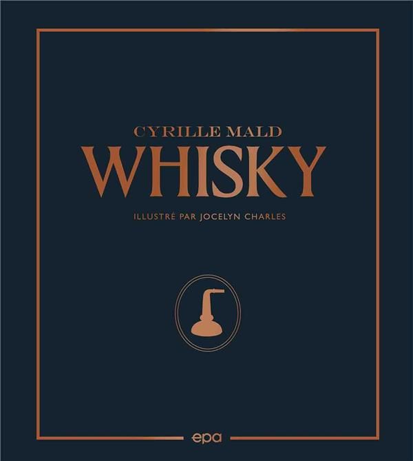 Emprunter Whisky. Des single malts écossais aux Craft Distilleries livre