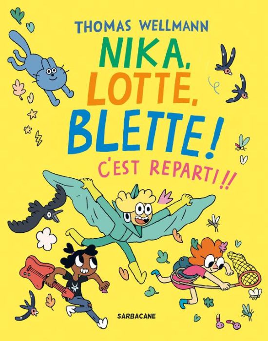 Emprunter Nika, Lotte, Blette ! : C'est reparti !! livre