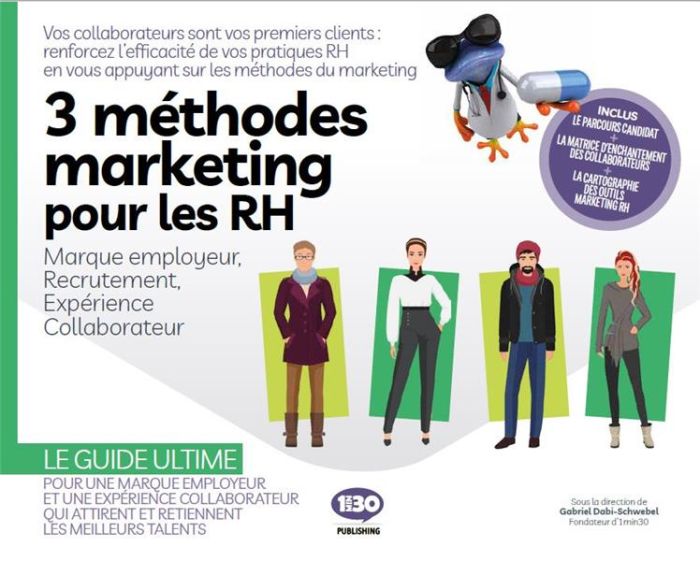 Emprunter 3 Méthodes Marketing pour les RH. Marque Employeur, Recrutement, Expérience collaborateur livre