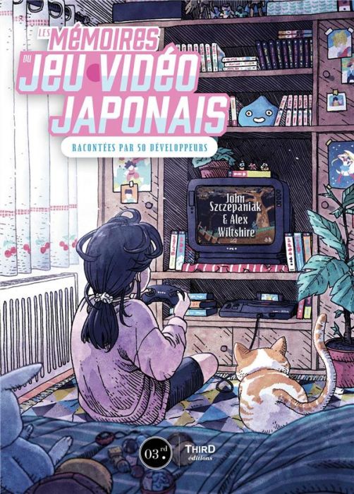 Emprunter Les Mémoires du jeu vidéo japonais. Racontées par 50 développeurs livre