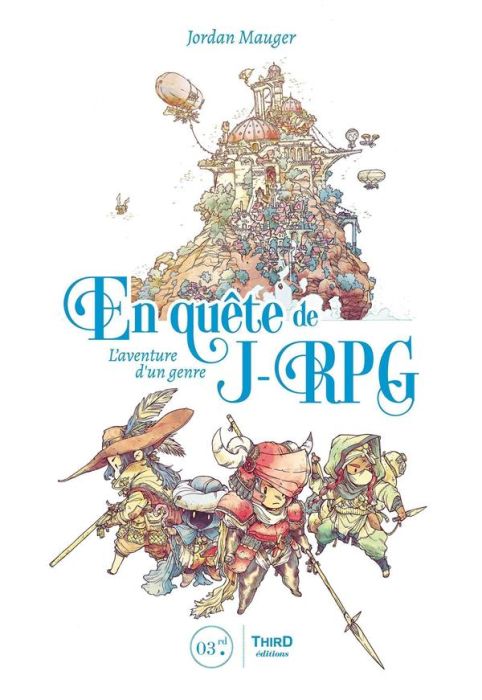 Emprunter En quête de J-RPG. L'aventure d'un genre livre