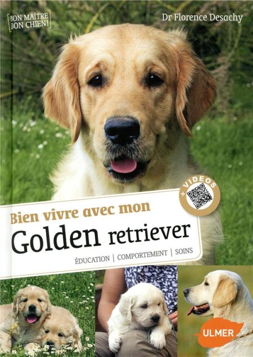 Emprunter Bien vivre avec mon golden retriever. Education, comportement, soins livre