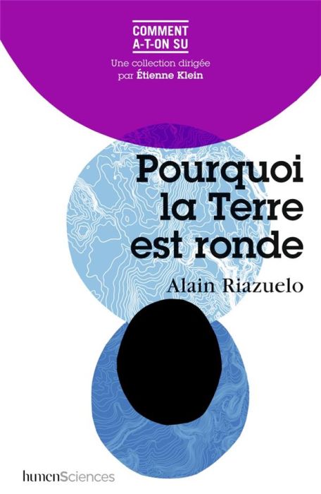 Emprunter Pourquoi la Terre est ronde livre