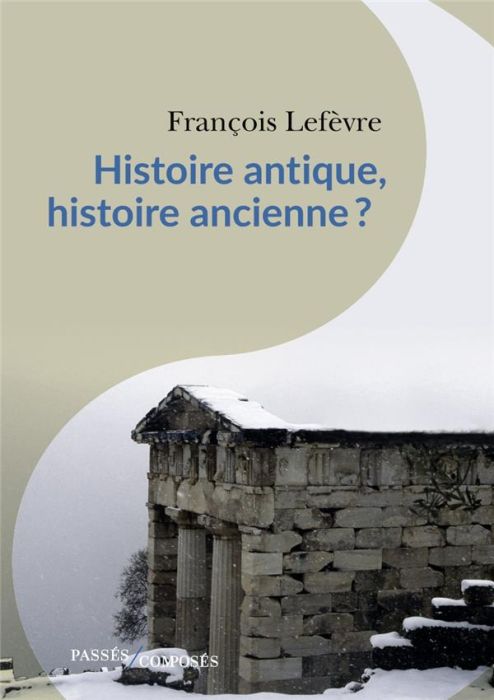 Emprunter Histoire antique, histoire ancienne ? livre