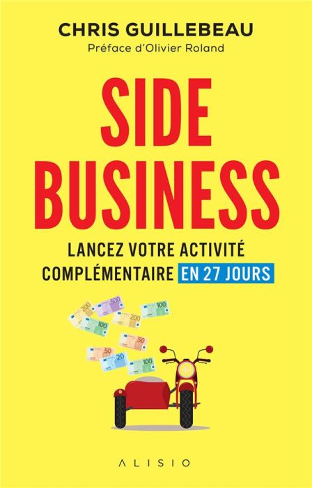 Emprunter Side business. Lancez votre activité complémentaire en 27 jours livre