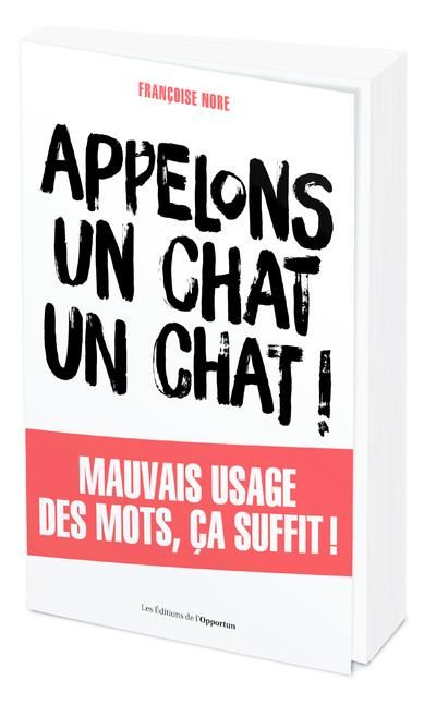 Emprunter Appelons un chat, un chat ! livre