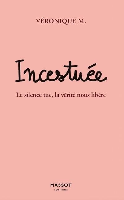 Emprunter Incestuée. Le silence tue, la vérité nous libère livre