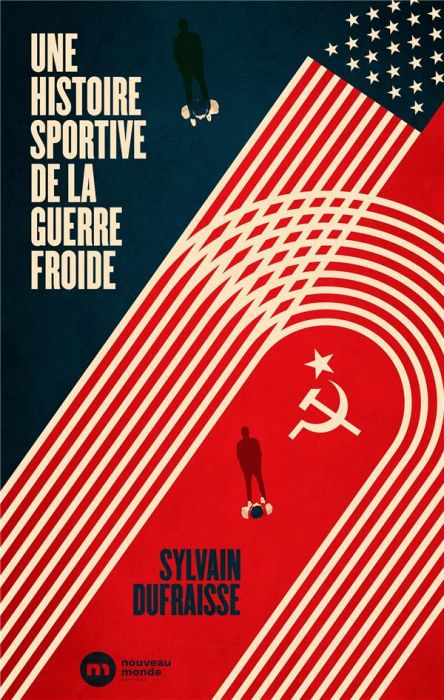 Emprunter Une histoire sportive de la guerre froide livre