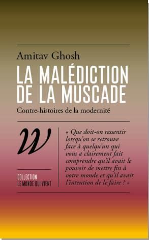 Emprunter La malédiction de la muscade. Une contre-histoire de la modernité livre