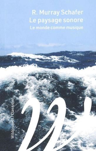 Emprunter Le paysage sonore. Le monde comme musique livre