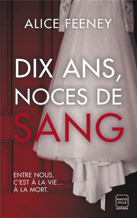 Emprunter Dix ans, noces de sang livre