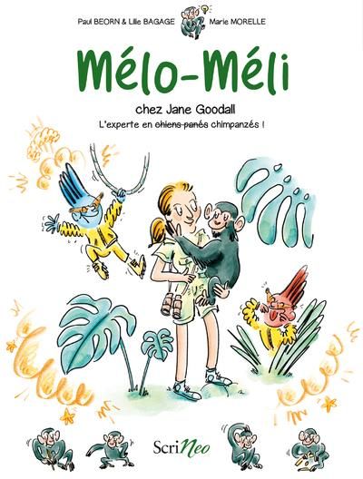 Emprunter Mélo-Méli chez Jane Goodall. L'experte en chimpanzés ! livre