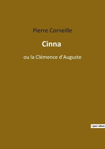 Emprunter Cinna. ou la Clémence d'Auguste livre