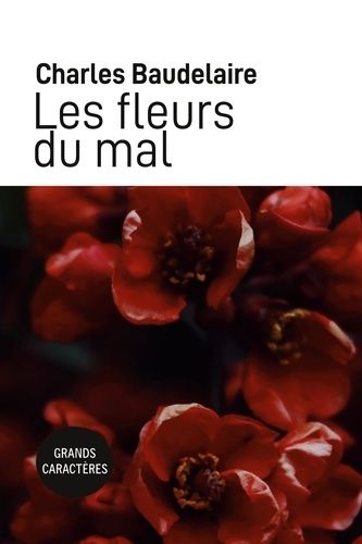 Emprunter Les fleurs du mal [EDITION EN GROS CARACTERES livre