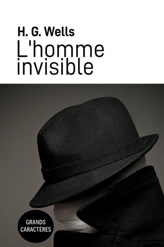 Emprunter L'homme invisible [EDITION EN GROS CARACTERES livre