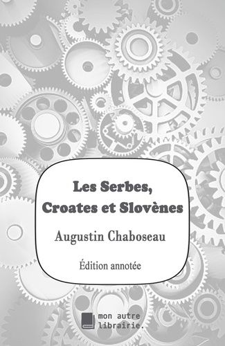 Emprunter Les Serbes, Croates et Slovènes livre