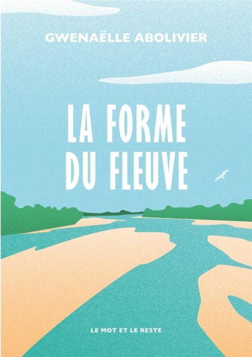 Emprunter La forme du fleuve livre