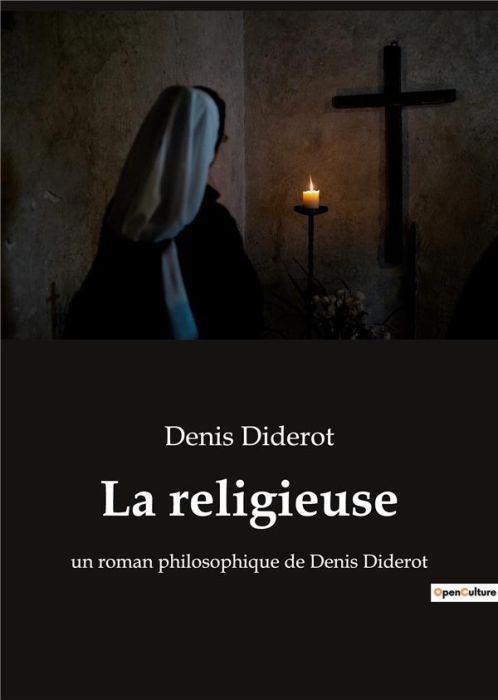 Emprunter La religieuse. un roman philosophique de Denis Diderot livre