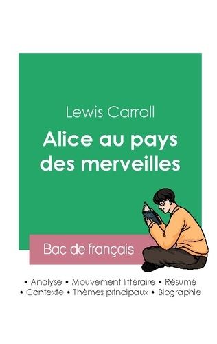 Emprunter Réussir son Bac de français 2023 : Analyse du roman Alice au pays des merveilles de Lewis Carroll livre