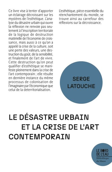 Emprunter Le désastre urbain et la crise de l'art contemporain livre