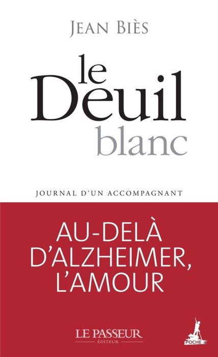 Emprunter Le Deuil blanc. Journal d'un accompagnant livre