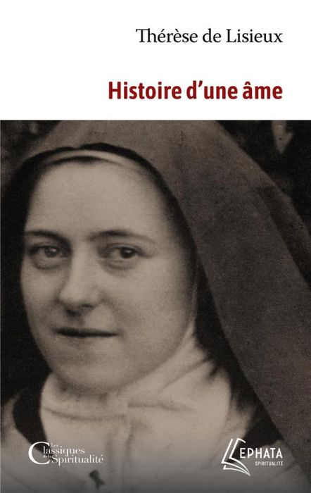 Emprunter Histoire d'une âme. Manuscrits autobiographiques livre