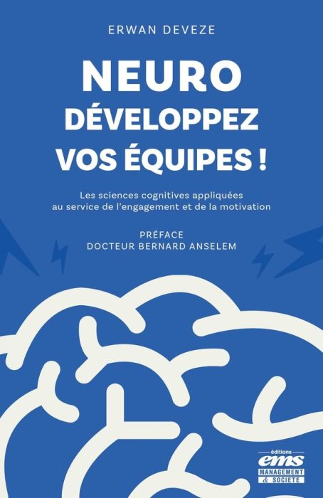 Emprunter Neuro-développez vos équipes ! Les sciences cognitives au service de l'engagement et de la motivatio livre