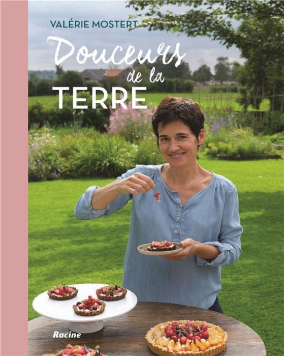 Emprunter Douceurs de la terre. 70 recettes 