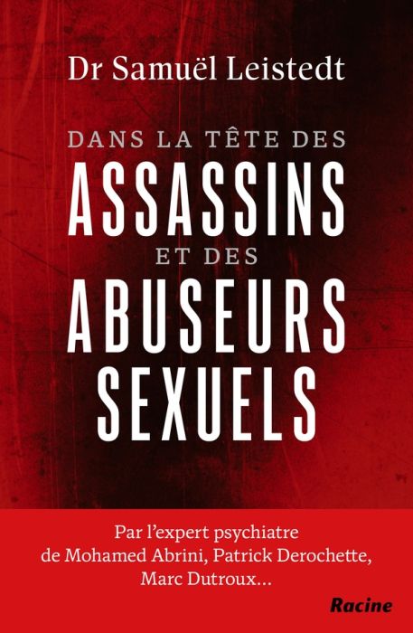 Emprunter Dans la tête des assassins et des abuseurs sexuels. Journal d'un expert psychiatre livre