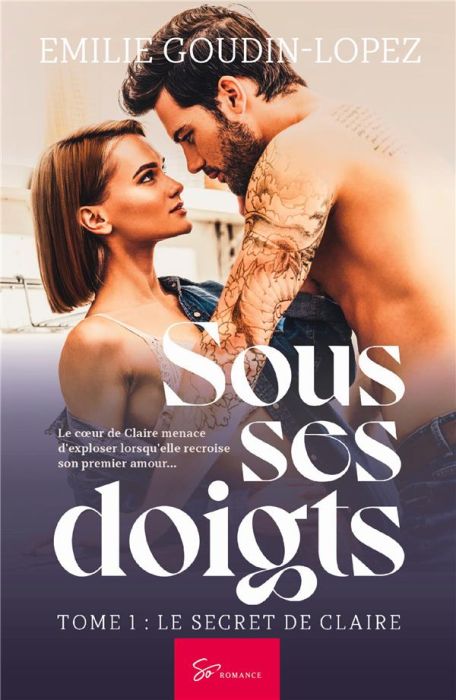 Emprunter Sous ses doigts Tome 1 : Le secret de Claire livre