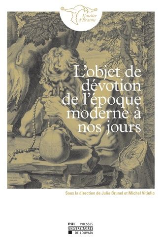 Emprunter L'objet de dévotion de l'époque moderne à nos jours livre