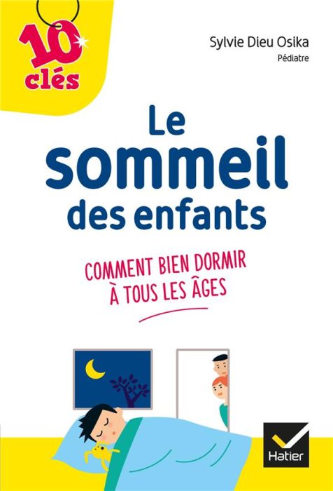 Emprunter Le sommeil de son enfant. Comment bien dormir à tous les âges livre