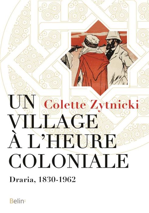 Emprunter Un village à l'heure coloniale. Draria, 1830-1962 livre